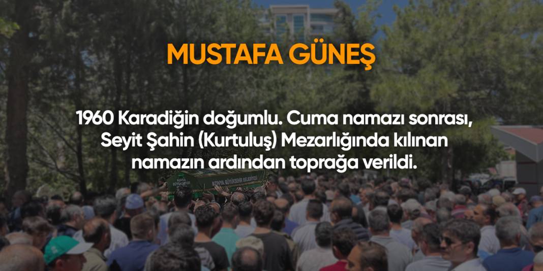 Konya'da bugün vefat edenler | 29 Ağustos 2025 11